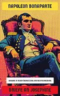 E-Book (epub) Briefe an Josephine von Napoleon Bonaparte