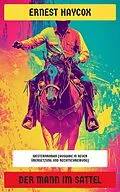 E-Book (epub) Der Mann im Sattel von Ernest Haycox