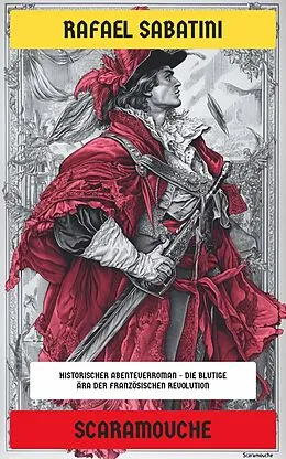 E-Book (epub) Scaramouche von Rafael Sabatini