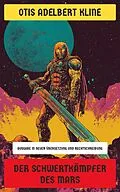 E-Book (epub) Der Schwertkämpfer des Mars von Otis Adelbert Kline