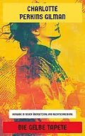 E-Book (epub) Die gelbe Tapete von Charlotte Perkins Gilman