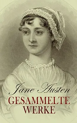 E-Book (epub) Jane Austen - Gesammelte Werke von Jane Austen