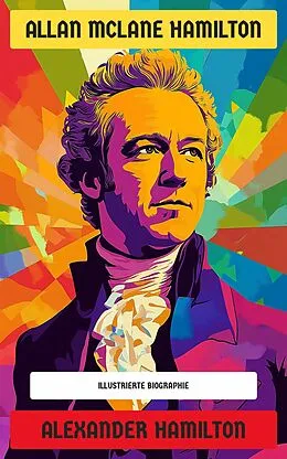 E-Book (epub) Alexander Hamilton von Allan McLane Hamilton