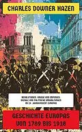 E-Book (epub) Geschichte Europas von 1789 bis 1918 von Charles Downer Hazen