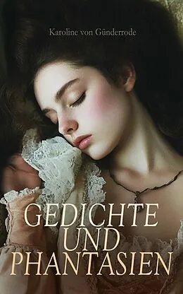 E-Book (epub) Gedichte und Phantasien von Karoline von Günderrode