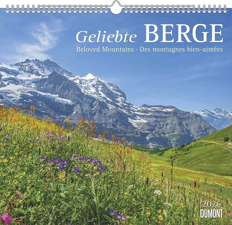 Geliebte Berge 2026 - DUMONT Wandkalender - mit den wichtigsten Feiertagen - Format 38,0 x 35,5 cm