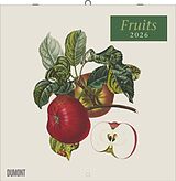 Kalender (Kal) DUMONT - Fruits 2026  Broschüren-Wandkalender 30 x 30 cm mit historischen Obst-Illustrationen von Pierre Antoine Poiteau, Retro-Dekoration für Küche & Esszimmer von Pierre Antoine Poiteau