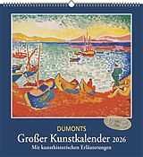 Kalender DUMONT - DUMONTS Großer Kunstkalender 2026  Wandkalender 45 x 48 cm  Meisterwerke der Klassischen Moderne, Impressionisten & Expressionisten für Kunstliebhaber von 
