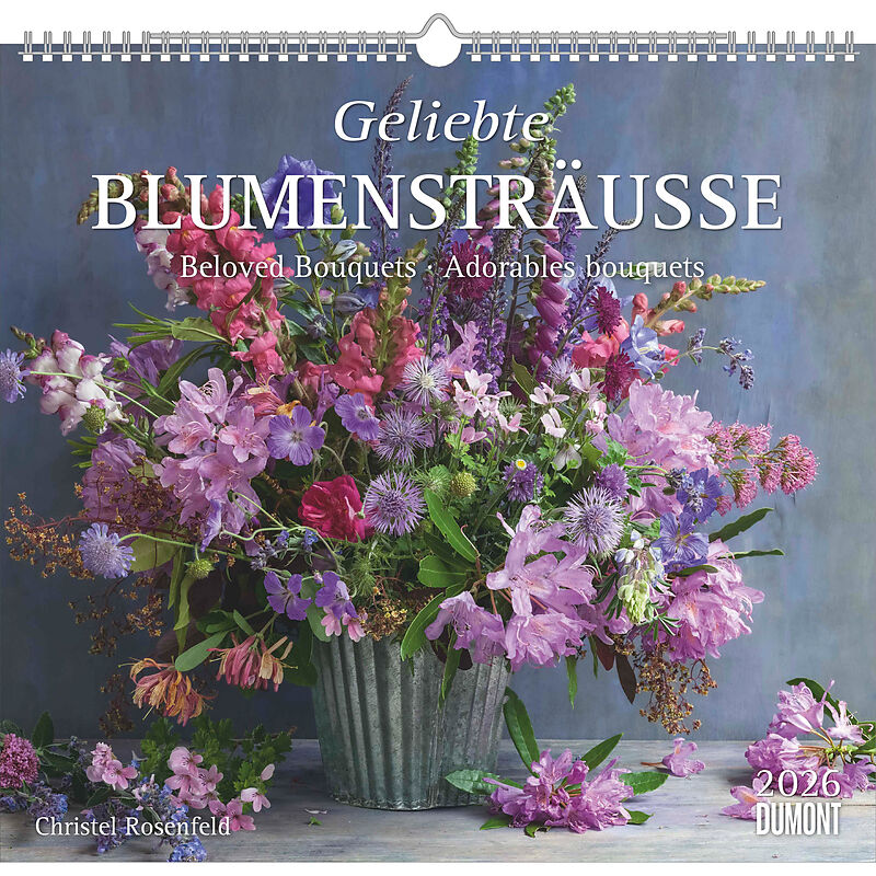 Geliebte Blumensträuße 2026  DUMONT Wandkalender  mit allen wichtigen Feiertagen  Format 30 x 34 cm