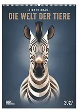 Kalender Die Welt der Tiere 2027 von Dieter Braun