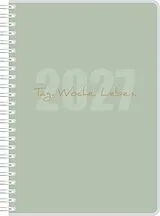Kalender MyTimer Ringbuch Tag. Woche. Leben. 2027 von