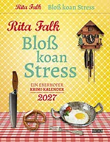 Kalender Rita Falk - Bloß koan Stress 2027 von 