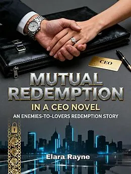 E-Book (epub) Mutual Redemption in a CEO Novel von ElaraRayne