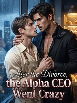 E-Book (epub) After the Divorce, the Alpha CEO Went Crazy von Diana Frost