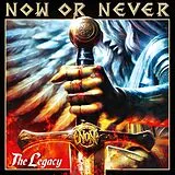 Now Or Never CD The Legacy