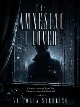 E-Book (epub) The Amnesiac I Loved von Victoria Sterling