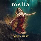 Melia Vinyl Ozean Herz (ltd. Lp)