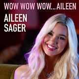 Aileen Sager CD Wow Wow Wow... Aileen