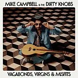 Maik & The Dirty Knob Campbell CD Vagabonds,Virgins&Misfits