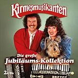 Die Kirmesmusikanten CD Die Große Jubiläums-kollektion