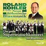 Roland Kohler & seine Neue Böh CD Das Große Superwunschkonzert Der Blasmusik