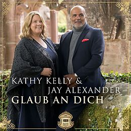 Kathy&Alexander,Jay Kelly CD Glaub An Dich