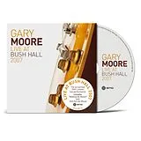 Gary Moore CD Live At Bush Hall 2007