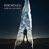Mould,Bob LP (analog) Here We Go Crazy (lp)