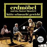 Erdmöbel & Kaiser Quartett LP (analog) Hätte Sehnsucht Gewicht (lp)
