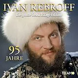 Ivan Rebroff CD Die Große Geburtstags-edition: 95 Jahre