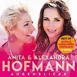 Anita & Alexandra Hofmann CD Augenblicke (best Of)