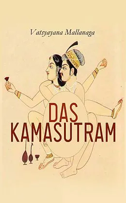 E-Book (epub) Das Kamasutram von Vatsyayana Mallanaga