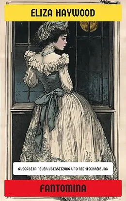 E-Book (epub) Fantomina von Eliza Haywood