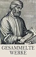 E-Book (epub) Gesammelte Werke von Tertullian