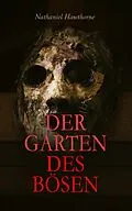 E-Book (epub) Die Blumen des Bösen von Nathaniel Hawthorne, Franz Blei