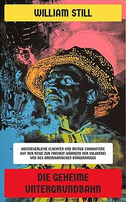 E-Book (epub) Die geheime Untergrundbahn von William Still
