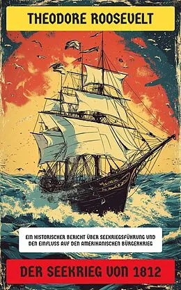 E-Book (epub) Der Seekrieg von 1812 von Theodore Roosevelt
