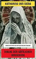 E-Book (epub) Dialog der göttlichen Vorsehung von Katharina von Siena