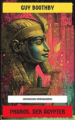 E-Book (epub) Pharos, der Ägypter von Guy Boothby