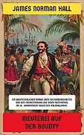 E-Book (epub) Meuterei auf der Bounty von James Norman Hall