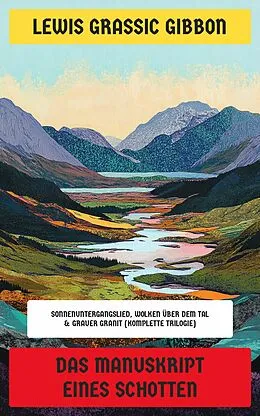 E-Book (epub) Das Manuskript eines Schotten von Lewis Grassic Gibbon