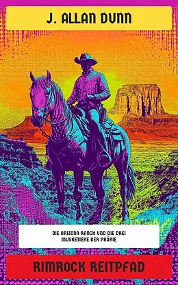 E-Book (epub) Rimrock Reitpfad von J. Allan Dunn