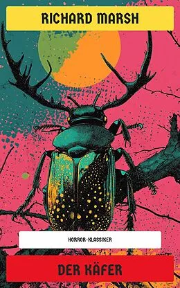 E-Book (epub) Der Käfer von Richard Marsh