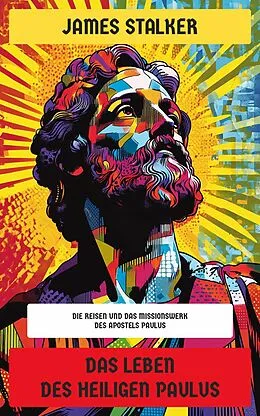 E-Book (epub) Das Leben des Heiligen Paulus von James Stalker