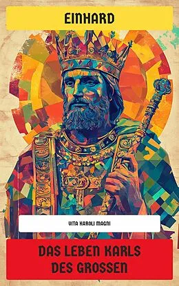 E-Book (epub) Das Leben Karls des Großen von Einhard