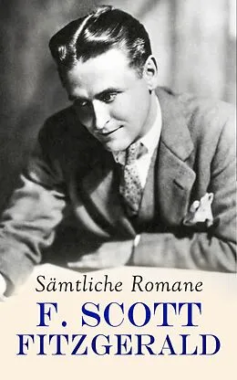 E-Book (epub) F. Scott Fitzgerald - Sämtliche Romane von F. Scott Fitzgerald