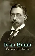 E-Book (epub) Gesammelte Werke von Iwan Bunin