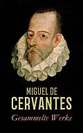 E-Book (epub) Gesammelte Werke von Miguel de Cervantes