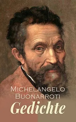 E-Book (epub) Gedichte von Michelangelo Buonarroti
