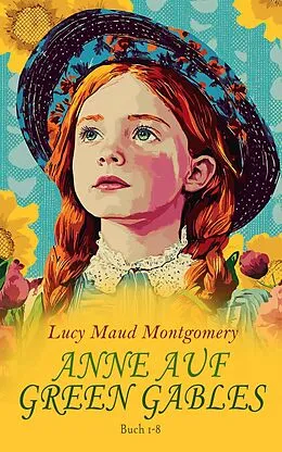 E-Book (epub) Anne auf Green Gables-Reihe: Buch 1-8 von Lucy Maud Montgomery